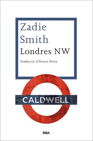 LONDRES NW | 9788482646510 | SMITH , ZADIE | Llibreria La Puça | Llibreria online d'Arsèguel - Comprar llibres en català online - Llibres Andorra i Pirineu