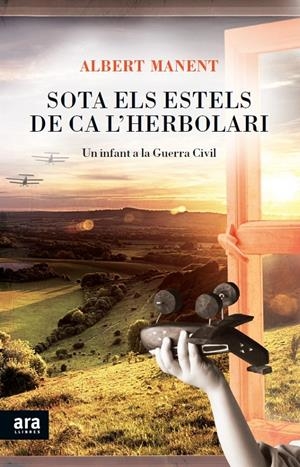SOTA ELS ESTELS DE CA L'HERBOLARI | 9788415642541 | MANENT SEGIMON, ALBERT | Llibreria La Puça | Llibreria online d'Arsèguel - Comprar llibres en català online - Llibres Andorra i Pirineu