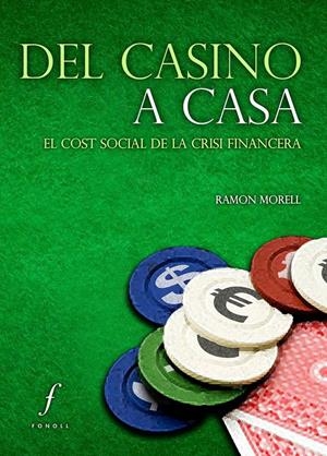 DEL CASINO A CASA | 9788494111952 | MORELL I ROSELL, RAMON | Llibreria La Puça | Llibreria online d'Arsèguel - Comprar llibres en català online - Llibres Andorra i Pirineu