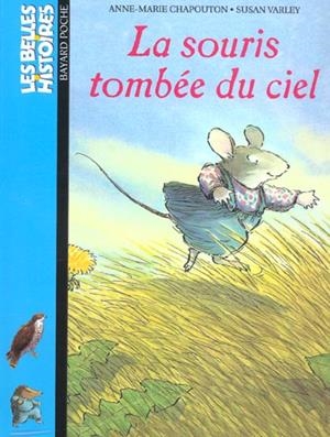 SOURIS TOMBÉE DU CIEL, LA | 9782747007993 | CHAPOUTON, ANNE-MARIE | Llibreria La Puça | Llibreria online d'Arsèguel - Comprar llibres en català online - Llibres Andorra i Pirineu