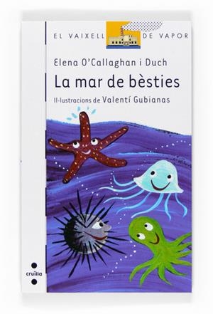 MAR DE BESTIES | 9788466122702 | O'CALLAGHAN I DUCH, ELENA | Llibreria La Puça | Llibreria online d'Arsèguel - Comprar llibres en català online - Llibres Andorra i Pirineu