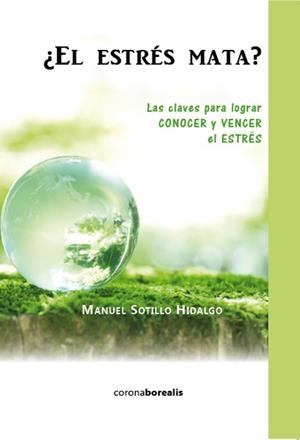 ESTRÉS MATA, EL? | 9788415465539 | SOTILLO, MANUEL | Llibreria La Puça | Llibreria online d'Arsèguel - Comprar llibres en català online - Llibres Andorra i Pirineu