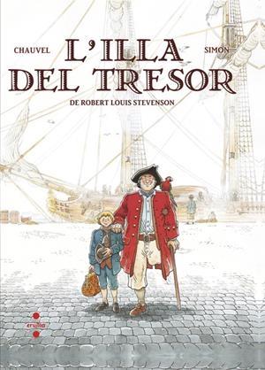 ILLA DEL TRESOR,L' | 9788466124157 | STEVENSON,ROBERT LOUIS CHAUVEL (IL.) | Llibreria La Puça | Llibreria online d'Arsèguel - Comprar llibres en català online - Llibres Andorra i Pirineu