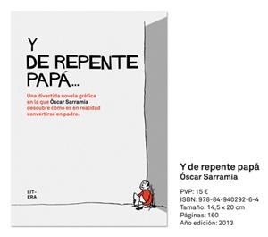 Y DE REPENTE PAPÁ | 9788494029264 | SARRAMÍA, OSCAR | Llibreria La Puça | Llibreria online d'Arsèguel - Comprar llibres en català online - Llibres Andorra i Pirineu