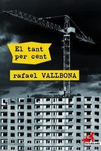 TANT PER CENT, EL | 9788415900306 | VALLBONA, RAFAEL | Llibreria La Puça | Llibreria online d'Arsèguel - Comprar llibres en català online - Llibres Andorra i Pirineu
