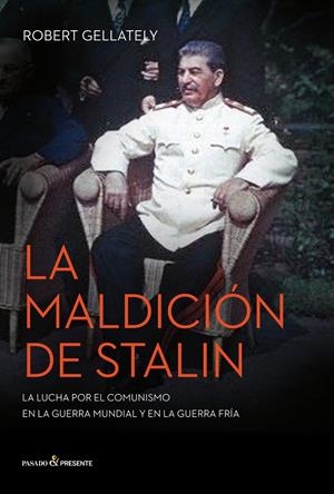 MALDICIÓN DE STALIN, LA | 9788494212901 | GELLATELY, ROBERT | Llibreria La Puça | Llibreria online d'Arsèguel - Comprar llibres en català online - Llibres Andorra i Pirineu