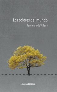 COLORES DEL MUNDO, LOS | 9788416054077 | VILLENA, FERNANDO DE | Llibreria La Puça | Llibreria online d'Arsèguel - Comprar llibres en català online - Llibres Andorra i Pirineu