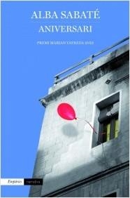 ANIVERSARI | 9788497879286 | SABATÉ, ALBA | Llibreria La Puça | Llibreria online d'Arsèguel - Comprar llibres en català online - Llibres Andorra i Pirineu