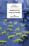 AMPLIACIÓ DEL CAMP DE BATALLA | 9788433915092 | HOUELLEBECQ, MICHEL | Llibreria La Puça | Llibreria online d'Arsèguel - Comprar llibres en català online - Llibres Andorra i Pirineu