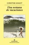 UNA SEMANA DE VACACIONES | 9788433978851 | ANGOT, CHRISTINE | Llibreria La Puça | Llibreria online d'Arsèguel - Comprar llibres en català online - Llibres Andorra i Pirineu