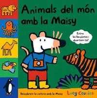 ANIMALS DEL MÓN AMB LA MAISY | 9788484882657 | COUSINS, LUCY | Llibreria La Puça | Llibreria online d'Arsèguel - Comprar llibres en català online - Llibres Andorra i Pirineu