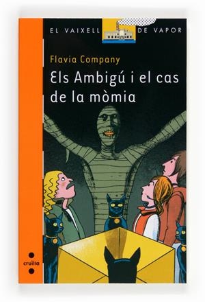 AMBIGÚ I EL CAS DE LA MÒMIA, ELS | 9788466134118 | COMPANY, FLAVIA | Llibreria La Puça | Llibreria online d'Arsèguel - Comprar llibres en català online - Llibres Andorra i Pirineu