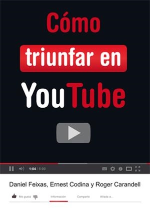 CÓMO TRIUNFAR EN YOUTUBE | 9788424648848 | CODINA, ERNEST CARANDELL, ROGER FEIXAS, DANIEL | Llibreria La Puça | Llibreria online d'Arsèguel - Comprar llibres en català online - Llibres Andorra i Pirineu