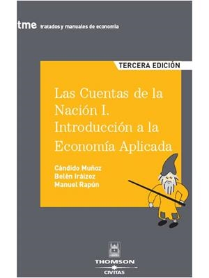 CUENTAS DE LA NACION I,LAS.INTRODUCCION A LA ECONOMIA APLICADA 3ª ED.2008 | 9788447030583 | MUÑOZ,CANDIDO Y OTROS | Llibreria La Puça | Llibreria online d'Arsèguel - Comprar llibres en català online - Llibres Andorra i Pirineu