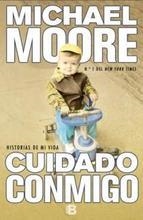 CUIDADO CONMIGO.HISTORIAS DE MI VIDA | 9788466651271 | MOORE,MICHAEL | Llibreria La Puça | Llibreria online d'Arsèguel - Comprar llibres en català online - Llibres Andorra i Pirineu