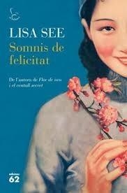 SOMNIS DE FELICITAT | 9788429769692 | SEE,LISA | Llibreria La Puça | Llibreria online d'Arsèguel - Comprar llibres en català online - Llibres Andorra i Pirineu
