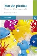 MAR DE PIRAÑAS.NUEVAS VOCES DEL MICRORRELATO ESPAÑOL | 9788496675896 | VV.AA | Llibreria La Puça | Llibreria online d'Arsèguel - Comprar llibres en català online - Llibres Andorra i Pirineu