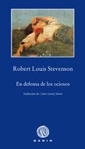 EN DEFENSA DE LOS OCIOSOS | 9788496974326 | STEVENSON,ROBERT LOUIS | Llibreria La Puça | Llibreria online d'Arsèguel - Comprar llibres en català online - Llibres Andorra i Pirineu