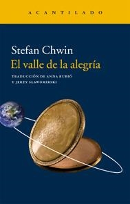 VALLE DE LA ALEGRÍA, EL | 9788415689942 | CHWIN, STEFAN | Llibreria La Puça | Llibreria online d'Arsèguel - Comprar llibres en català online - Llibres Andorra i Pirineu