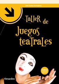 TALLER DE JUEGOS TEATRALES | 9788499215273 | CAÑAS, JOSÉ | Llibreria La Puça | Llibreria online d'Arsèguel - Comprar llibres en català online - Llibres Andorra i Pirineu