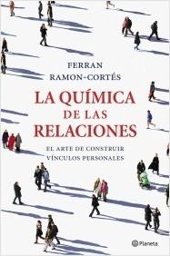 QUÍMICA DE LAS RELACIONES, LA | 9788408036661 | RAMON-CORTÉS, FERRAN | Llibreria La Puça | Llibreria online d'Arsèguel - Comprar llibres en català online - Llibres Andorra i Pirineu
