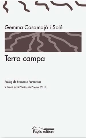TERRA CAMPA | 9788499754642 | CASAMAJÓ SOLÉ, GEMMA | Llibreria La Puça | Llibreria online d'Arsèguel - Comprar llibres en català online - Llibres Andorra i Pirineu