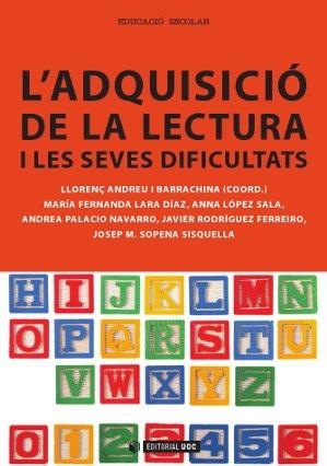 ADQUISICIÓ DE LA LECTURA I LES SEVES DIFICULTATS | 9788490299098 | ANDREU I BARRACHINA, LLORENÇ (COORD.) | Llibreria La Puça | Llibreria online d'Arsèguel - Comprar llibres en català online - Llibres Andorra i Pirineu