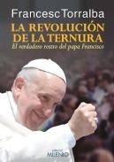 REVOLUCIÓN DE LA TERNURA, LA | 9788497436113 | TORRALBA, FRANCESC | Llibreria La Puça | Llibreria online d'Arsèguel - Comprar llibres en català online - Llibres Andorra i Pirineu
