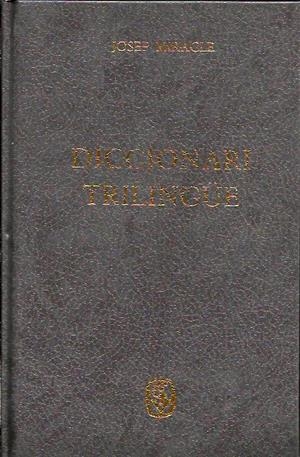 DICCIONARI TRILINGUE | 9789991310015 | MIRACLE,JOSEP | Llibreria La Puça | Llibreria online d'Arsèguel - Comprar llibres en català online - Llibres Andorra i Pirineu