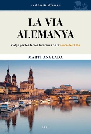 VIA ALEMANYA | 9788415885047 | ANGLADA, MARTÍ | Llibreria La Puça | Llibreria online d'Arsèguel - Comprar llibres en català online - Llibres Andorra i Pirineu
