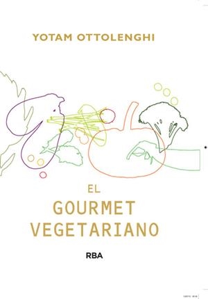 GOURMET VEGETARIANO,EL | 9788415541387 | OTTOLENGHI,YOTAM | Llibreria La Puça | Llibreria online d'Arsèguel - Comprar llibres en català online - Llibres Andorra i Pirineu