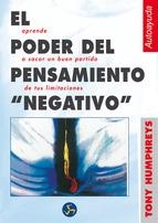 PODER DEL PENSAMIENTO "NEGATIVO",EL | 9788488066626 | HUMPHREYS,TONY | Llibreria La Puça | Llibreria online d'Arsèguel - Comprar llibres en català online - Llibres Andorra i Pirineu