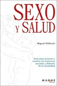 SEXO Y SALUD | 9788492442553 | PALLARES,MIGUEL | Llibreria La Puça | Llibreria online d'Arsèguel - Comprar llibres en català online - Llibres Andorra i Pirineu
