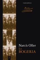 BOGERIA,LA | 9788497915533 | OLLER,NARCIS | Llibreria La Puça | Llibreria online d'Arsèguel - Comprar llibres en català online - Llibres Andorra i Pirineu