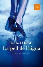 PELL DE L'AIGUA,LA | 9788475883021 | OLESTI,ISABEL | Llibreria La Puça | Llibreria online d'Arsèguel - Comprar llibres en català online - Llibres Andorra i Pirineu