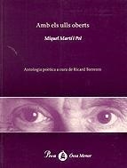 AMB ELS ULLS OBERTS.ANTOLOGIA | 9788482567297 | MARTI I POL, MIQUEL | Llibreria La Puça | Llibreria online d'Arsèguel - Comprar llibres en català online - Llibres Andorra i Pirineu