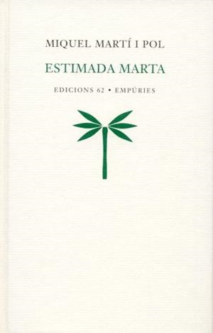ESTIMADA MARTA | 9788429753899 | MARTI I POL, MIQUEL | Llibreria La Puça | Llibreria online d'Arsèguel - Comprar llibres en català online - Llibres Andorra i Pirineu
