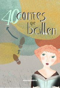 40 CONTES QUE BALLEN | 9788415812340 | AA.VV | Llibreria La Puça | Llibreria online d'Arsèguel - Comprar llibres en català online - Llibres Andorra i Pirineu