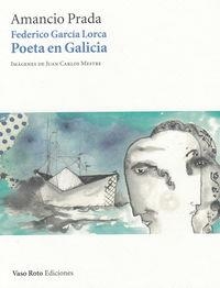 FEDERICO GARCIA LORCA POETA EN GALICIA + CD | 9788415168911 | PRADA, AMANCIO | Llibreria La Puça | Llibreria online d'Arsèguel - Comprar llibres en català online - Llibres Andorra i Pirineu