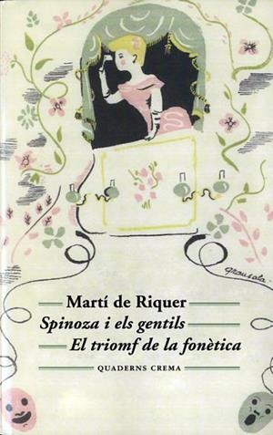 SPINOZA I ELS GENTILS. EL TRIOMF DE LA FONÈTICA | 9788477275565 | RIQUER, MARTÍ DE | Llibreria La Puça | Llibreria online d'Arsèguel - Comprar llibres en català online - Llibres Andorra i Pirineu