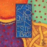 Y SI NO ENTRO EN ESTE LIBRO | 9788494231308 | CAMPO, F. BELGRADO, G. | Llibreria La Puça | Llibreria online d'Arsèguel - Comprar llibres en català online - Llibres Andorra i Pirineu