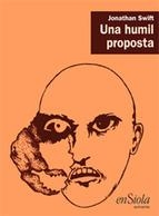 UNA HUMIL PROPOSTA | 9788494207518 | SWIFT, JONATHAN | Llibreria La Puça | Llibreria online d'Arsèguel - Comprar llibres en català online - Llibres Andorra i Pirineu