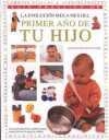 EVOLUCION MES A MES DEL PRIMER AÑO DE TU HIJO,LA | 9788432924224 | MACKONOCHIE ALISON | Llibreria La Puça | Llibreria online d'Arsèguel - Comprar llibres en català online - Llibres Andorra i Pirineu