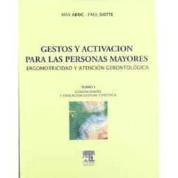 GESTOS Y ACTIVACION PARA LAS PERSONAS MAYORES | 9788445812136 | ABRIC | Llibreria La Puça | Llibreria online d'Arsèguel - Comprar llibres en català online - Llibres Andorra i Pirineu