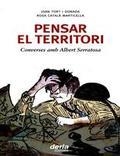PENSAR EL TERRITORI.CONVERSES AMB ALBERT SERATOSSA | 9788495400697 | TORT,JOAN CATALA,ROSA | Llibreria La Puça | Llibreria online d'Arsèguel - Comprar llibres en català online - Llibres Andorra i Pirineu