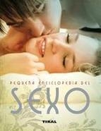 PEQUEÑA ENCICLOPEDIA DEL SEXO | 9788499280370 | Llibreria La Puça | Llibreria online d'Arsèguel - Comprar llibres en català online - Llibres Andorra i Pirineu