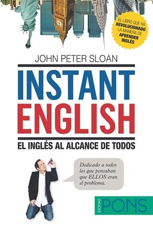 INSTANT ENGLISH. EL INGLÉS AL ALCANCE DE TODOS | 9788484438427 | PETER SLOAN, JOHN | Llibreria La Puça | Llibreria online d'Arsèguel - Comprar llibres en català online - Llibres Andorra i Pirineu