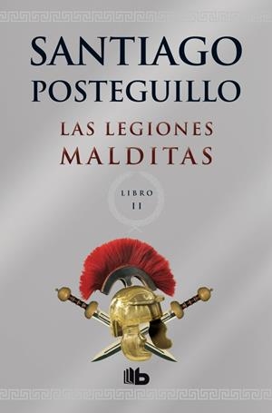 LEGIONES MALDITAS, LAS | 9788498729689 | POSTEGUILLO, SANTIAGO | Llibreria La Puça | Llibreria online d'Arsèguel - Comprar llibres en català online - Llibres Andorra i Pirineu