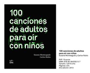 100 CANCIONES DE ADULTOS PARA OÍR CON NIÑOS | 9788494029257 | MONTEAGUDO, SUSANA | Llibreria La Puça | Llibreria online d'Arsèguel - Comprar llibres en català online - Llibres Andorra i Pirineu