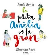 PETITA AMÈLIA ES FA GRAN, LA | 9788498259087 | ROCA, ELISENDA | Llibreria La Puça | Llibreria online d'Arsèguel - Comprar llibres en català online - Llibres Andorra i Pirineu